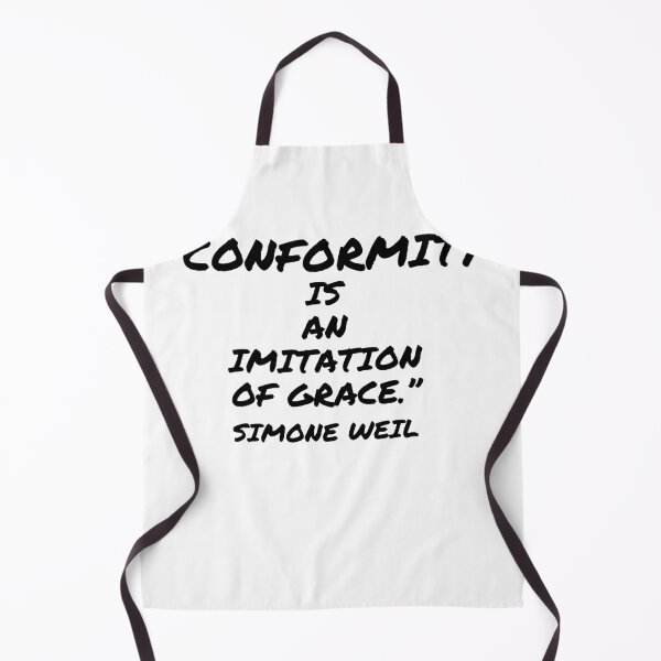 Item preview, Conformity Is an Imitation of Grace - Simone Weil Quote designed and sold by 4ever-Undaunted.
