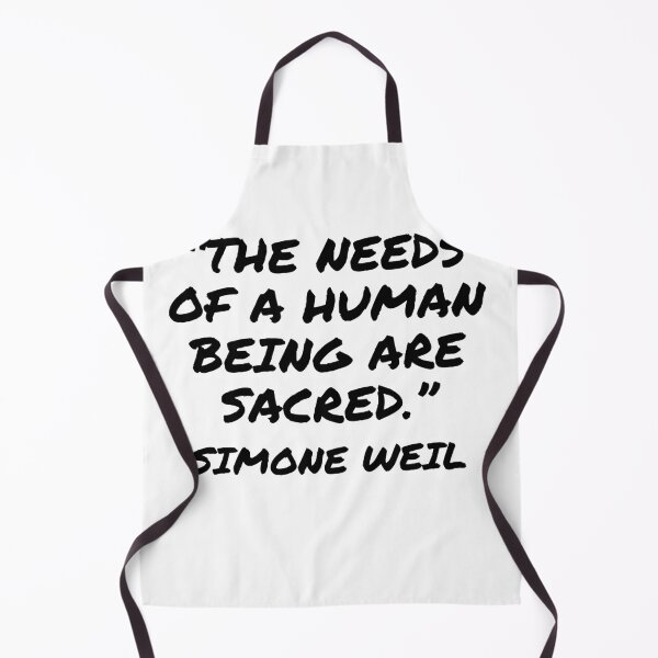 Item preview, The Needs of a Human Being Are Sacred - Simone Weil Quote designed and sold by 4ever-Undaunted.
