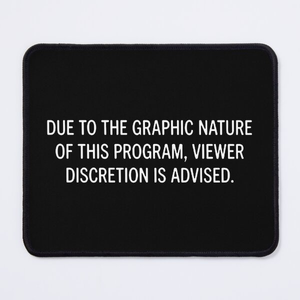 Item preview, Due To The Graphic Nature Of This Program Viewer Discretion Is Advised designed and sold by ArtSantosv.