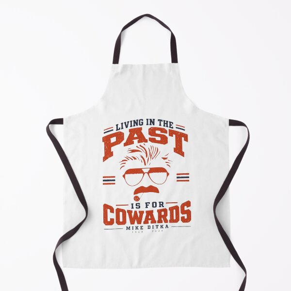 Item preview, Mike Ditka Quote, Living in the Past Is for Cowards designed and sold by WavaOutley2.