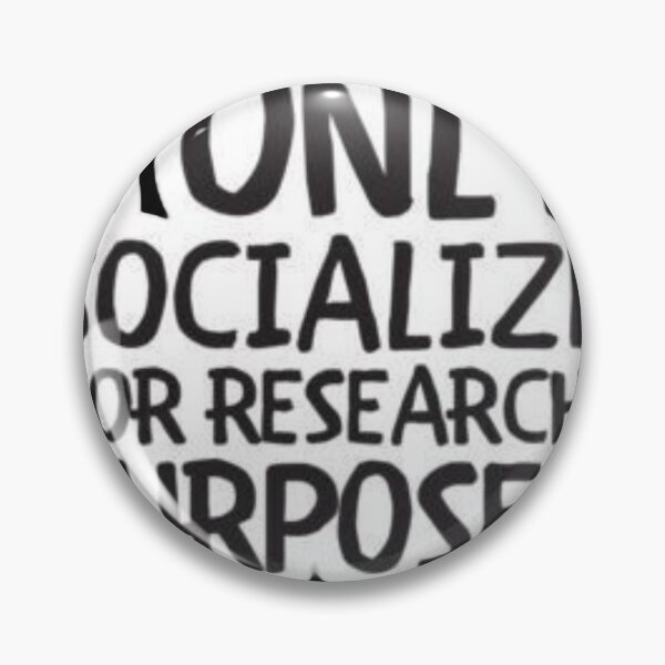 Item preview, I Only Socialize For Research Purposes - Funny Introvert Quote designed and sold by WavyCurve.
