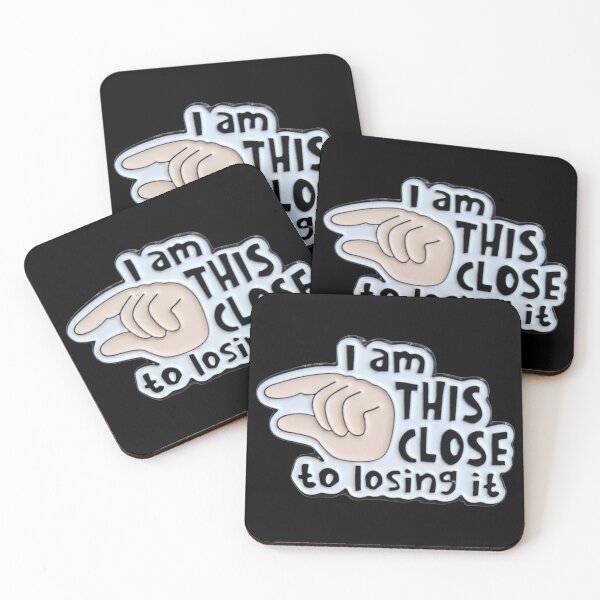Item preview, I Am This Close To Losing It Funny Stress Quote designed and sold by WavyCurve.