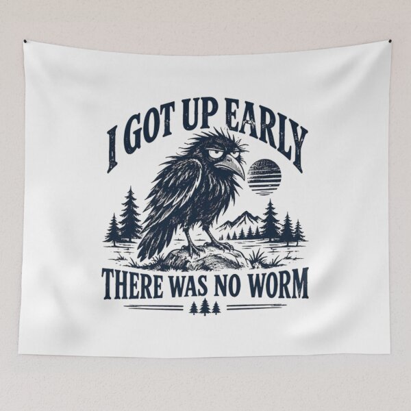 Item preview, I Got Up Early There Was No Worm, Funny Crow designed and sold by ElvieGlover.