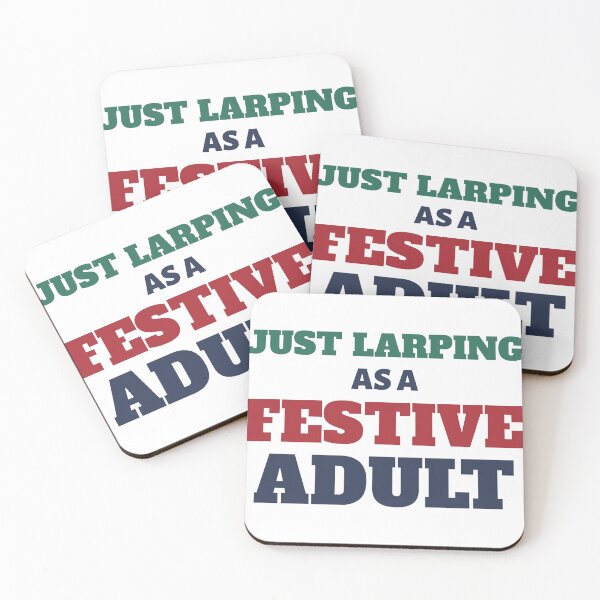Item preview, Just LARPing As A Festive Adult Funny Holiday designed and sold by snarkbin.