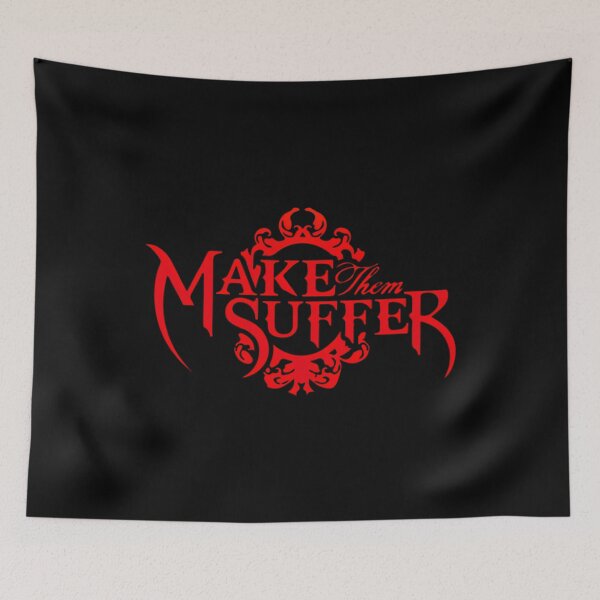 Item preview, Make Them Suffer designed and sold by SARMINTOLP.
