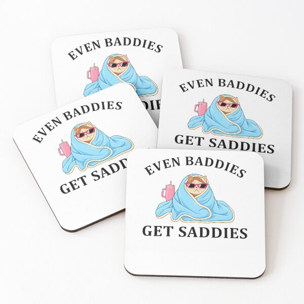 Item preview, Even Baddies Get The Saddies Funny Cat designed and sold by charoen-design.