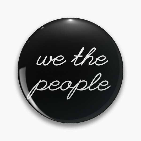 Item preview, We The People Power of the People, Pro Democracy Statement, Government By and For The People, American Democracy and Civic Freedom designed and sold by Cchotlan.