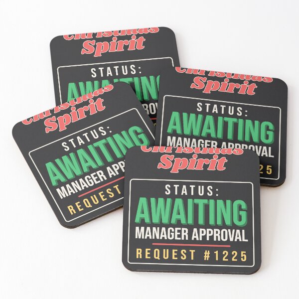 Item preview, Christmas Spirit Awaiting Manager Approval Funny Office Xmas designed and sold by SickDesign.