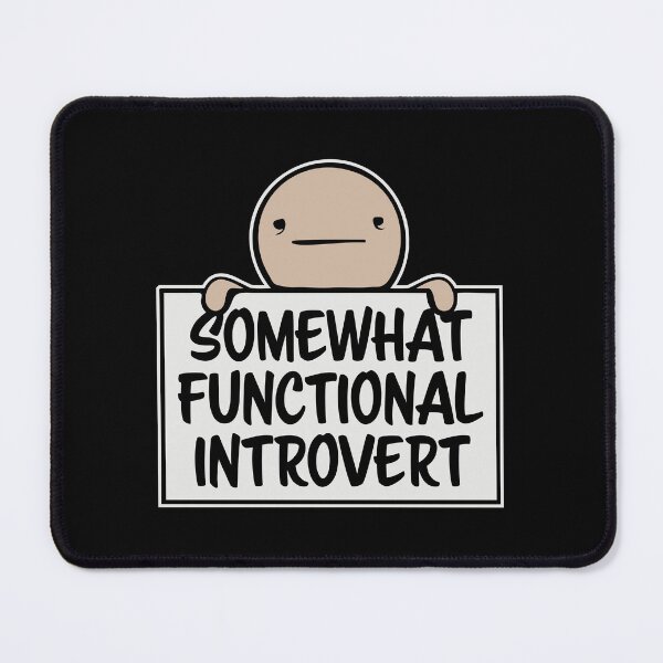Item preview, Somewhat Functional Introvert Funny Quote Logo designed and sold by shirt-o-mat.