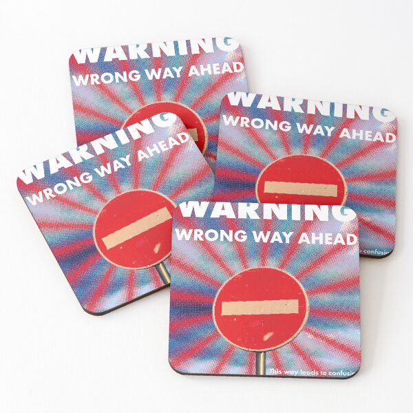Item preview, Warning Wrong Way Ahead designed and sold by AKATHEMIKE.