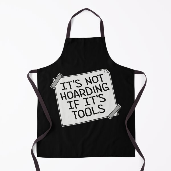 Item preview, It's Not Hoarding If It's Tools Tool Quote Logo Text designed and sold by shirt-o-mat.