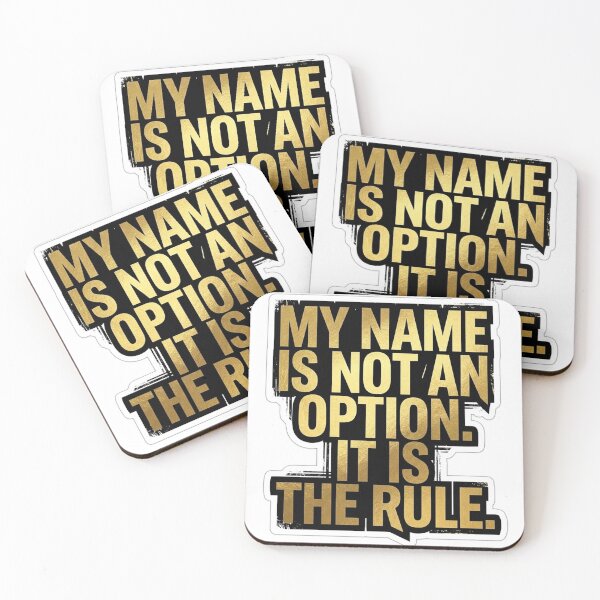Item preview, My Name Is Not An Option It Is The Rule - Bold Grunge Typography designed and sold by Plot Twist Supply.