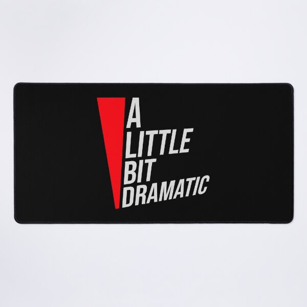 Item preview, A Little Bit Dramatic Drama Queen Quote Logo Text designed and sold by shirt-o-mat.