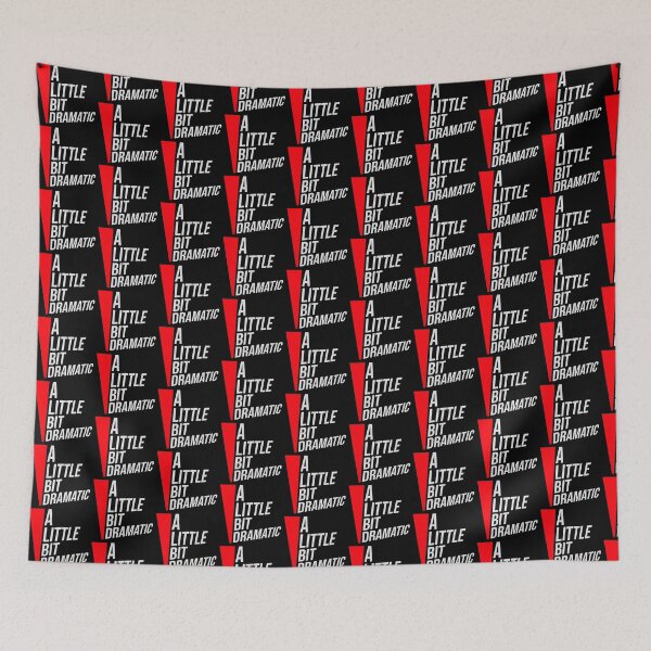 Item preview, A Little Bit Dramatic Drama Queen Quote Logo Text designed and sold by shirt-o-mat.