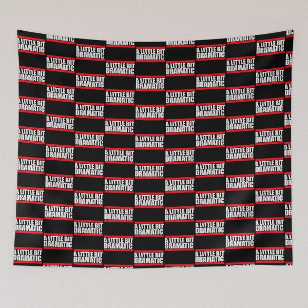 Item preview, A Little Bit Dramatic Drama Queen Quote Logo Text designed and sold by shirt-o-mat.