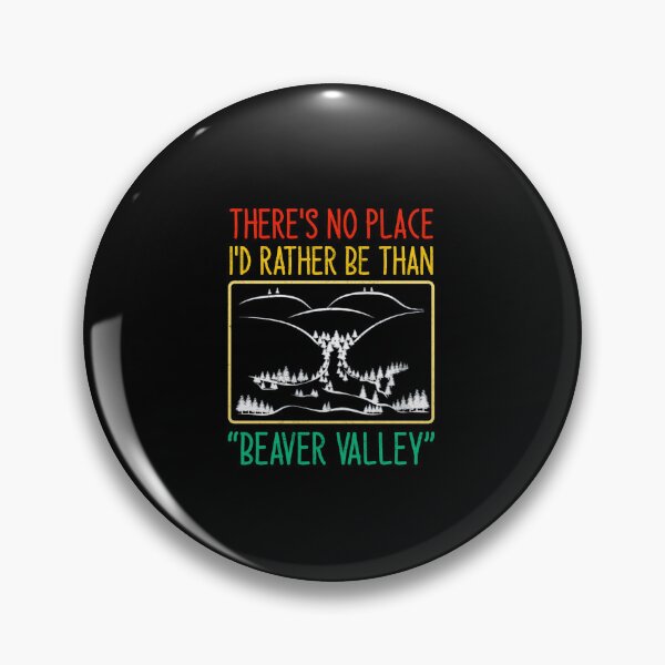 Item preview, Theres No Place Id Rather Be Than Beaver Valley Funny Humor designed and sold by Brasovbit.