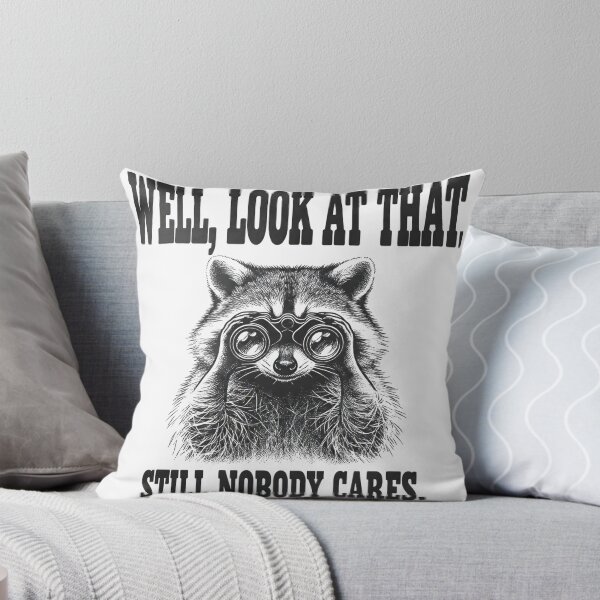 Item preview, Well Look At That Still Nobody Cares - Funny Raccoon Binoculars designed and sold by Per My Last Nerve Studio.