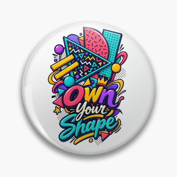 Item preview, Own Your Shape Retro 90s Memphis Design Colorful Geometric Self Love Confidence Typography designed and sold by stillhereworks.