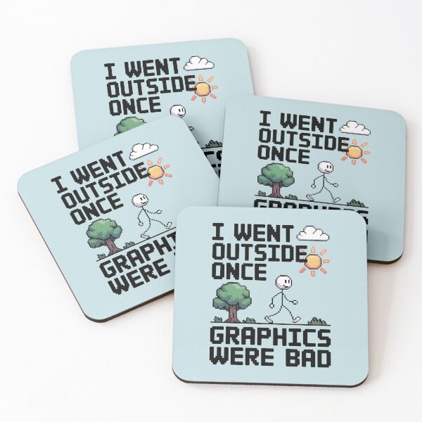 Item preview, I Went Outside Once, Graphics Were Bad – Funny Gamer Quote designed and sold by Jollys-ArtShop.