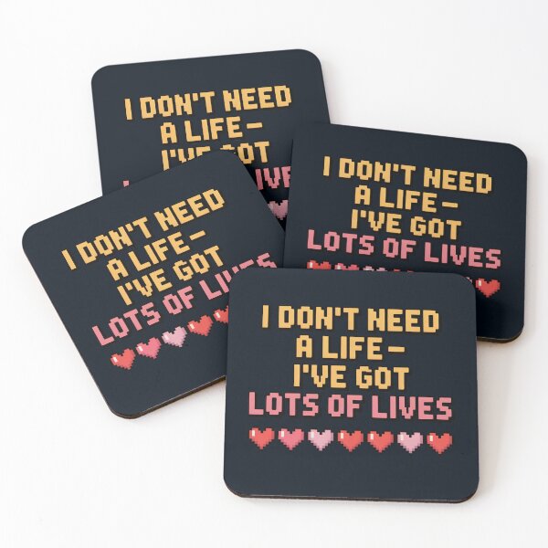 Item preview, I Don’t Need a Life, I’ve Got Lots of Lives – Funny Gamer Quote designed and sold by Jollys-ArtShop.