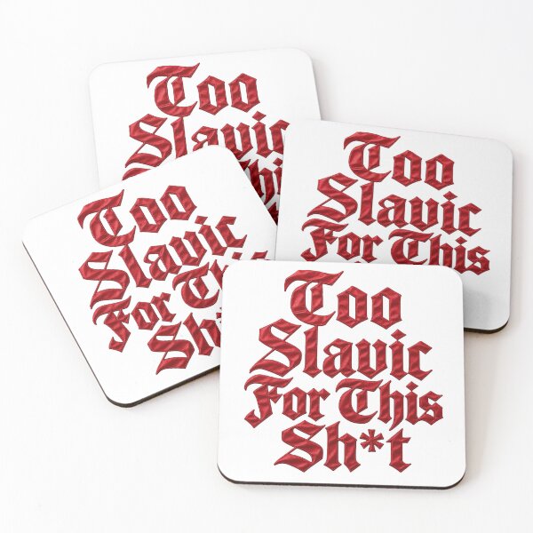 Item preview, Too Slavic For This Sh*t designed and sold by Son Of The Fox.