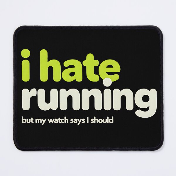 Item preview, I Hate Running But My Watch Says I Should Funny Fitness designed and sold by Per My Last Nerve Studio.