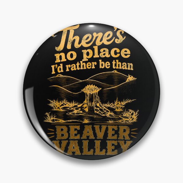 Item preview, Theres No Place Id Rather Be Than Beaver Valley Funny Humor designed and sold by Brasovbit.