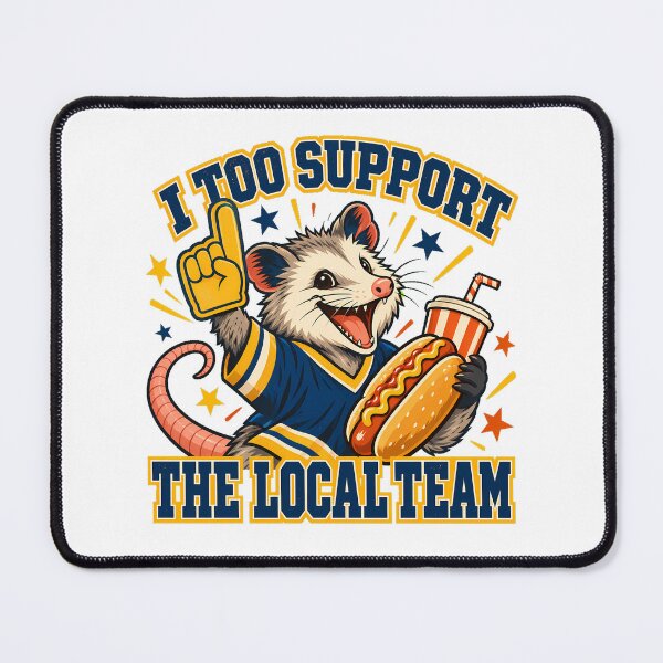 Item preview, Support Local Team Opossum Fan Game Day Humor designed and sold by chattsuede.