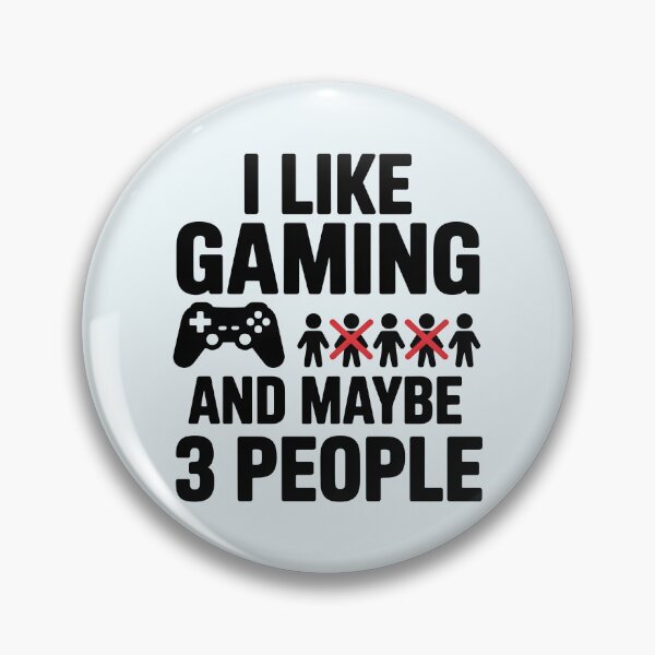Item preview, I Like Gaming and Maybe 3 People – Funny Introvert Gamer Quote designed and sold by Jollys-ArtShop.