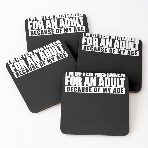 Item preview, Mistaken For An Adult Because Of My Age designed and sold by T9AXER.