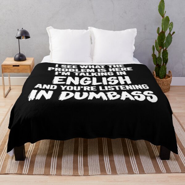 Item preview, Speaking English In Dumbass Funny Slogan designed and sold by T9AXER.