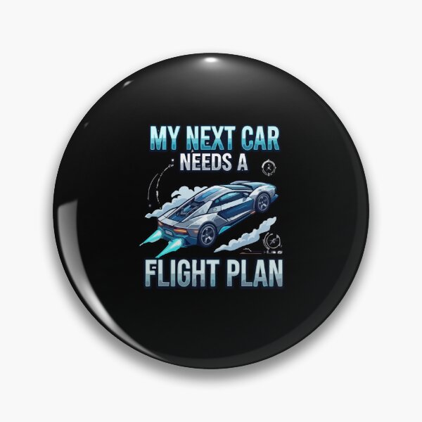Item preview, My Next Car Needs A Flight Plan Flying Car designed and sold by AmeliaShirts.