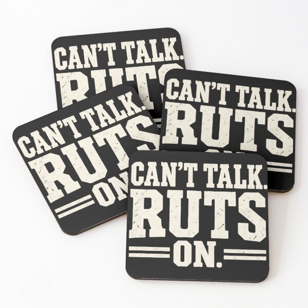 Item preview, Can't Talk Rut's On Funny Deer Hunting Season Humor designed and sold by Rtcraftani.