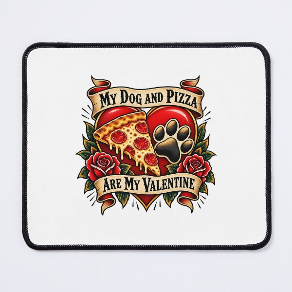 Item preview, My Dog and Pizza Are My Valentine designed and sold by TeNovaStudio.