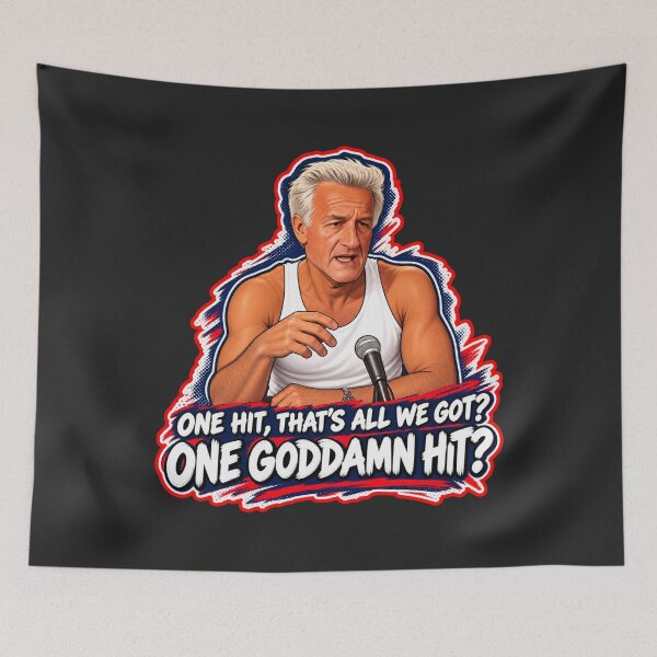 Item preview, One Hit Thats All We Got One Goddamn Hit Intense Broadcaster Rant Red White Blue designed and sold by Pliable.