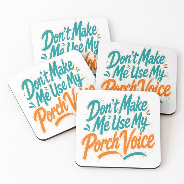 Item preview, Don’t Make Me Use My Porch Voice – Southern Sass Typography designed and sold by TheAchyArtist.