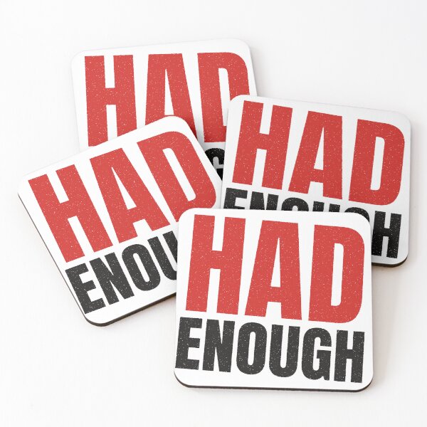 Item preview, Had Enough Minimalist Existential Typography Quote designed and sold by Tad & smidgen.
