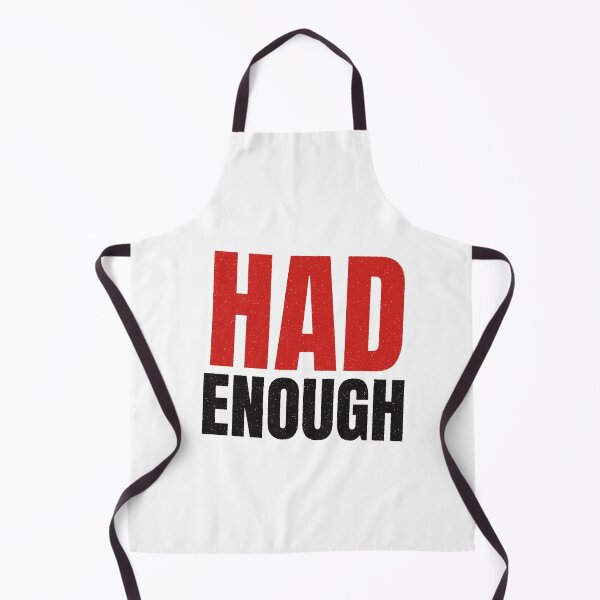 Item preview, Had Enough Minimalist Existential Typography Quote designed and sold by Tad & smidgen.