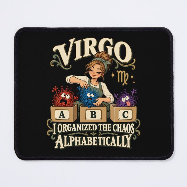 Item preview, Virgo - I Organized The Chaos Alphabetically designed and sold by Good Mood Foundry.