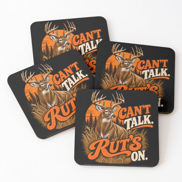 Item preview, Can't Talk, Rut's On – Whitetail Buck Deer Hunting Humor designed and sold by Rtcraftani.