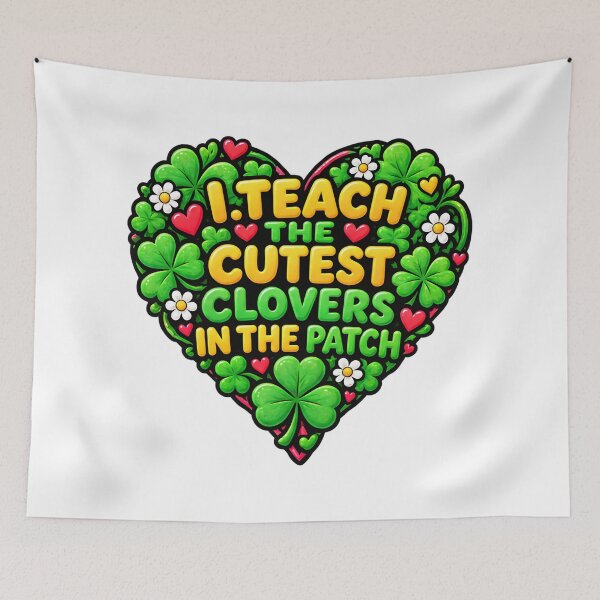 Item preview, I Teach the Cutest Clovers in The Patch Teacher Saying designed and sold by ArtDesignTp.