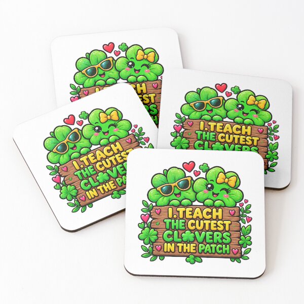 Item preview, I Teach the Cutest Clovers in The Patch Clover Teacher designed and sold by ArtDesignTp.