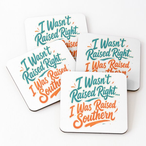 Item preview, I Wasn’t Raised Right… I Was Raised Southern – Funny Quote Design designed and sold by TheAchyArtist.