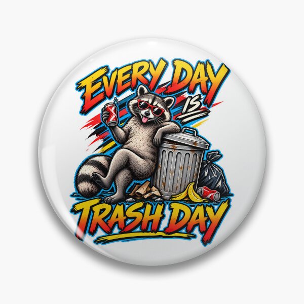 Item preview, Every Day Is Trash Day Funny Raccoon Trash Panda  designed and sold by Photo-Sphere101.