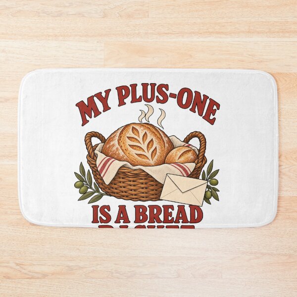 Item preview, My Plus-One Is a Bread Basket Sourdough Baker designed and sold by Xnuery.