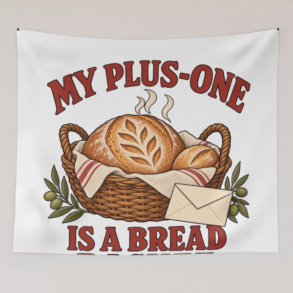 Item preview, My Plus-One Is a Bread Basket Sourdough Baker designed and sold by Xnuery.