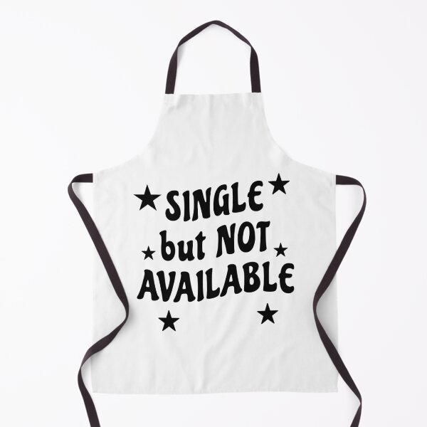 Item preview, Single But Not Available Funny Statement designed and sold by PiasaGoods.
