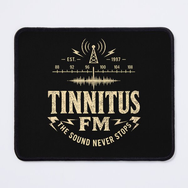 Item preview, Tinnitus FM The Sound Never Stops designed and sold by PAROSSA.