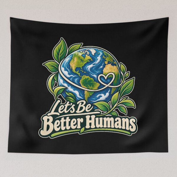 Item preview, Let's Be Better Humans Earth Day Nature Eco Friendly Environmental designed and sold by Photo-Sphere101.