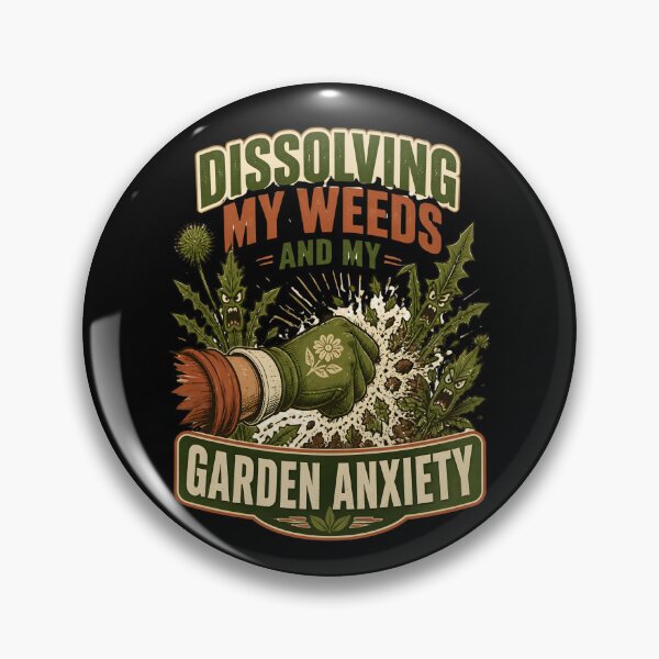 Item preview, Dissolving My Weeds And My Garden Anxiety Funny Gardening designed and sold by LeSoniPapaPrint.